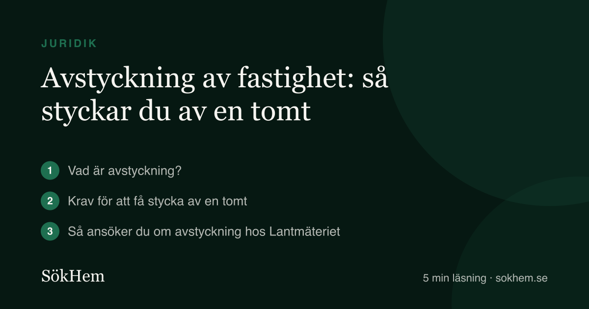 Avstyckning av fastighet: så styckar du av en tomt – infografik från SökHem