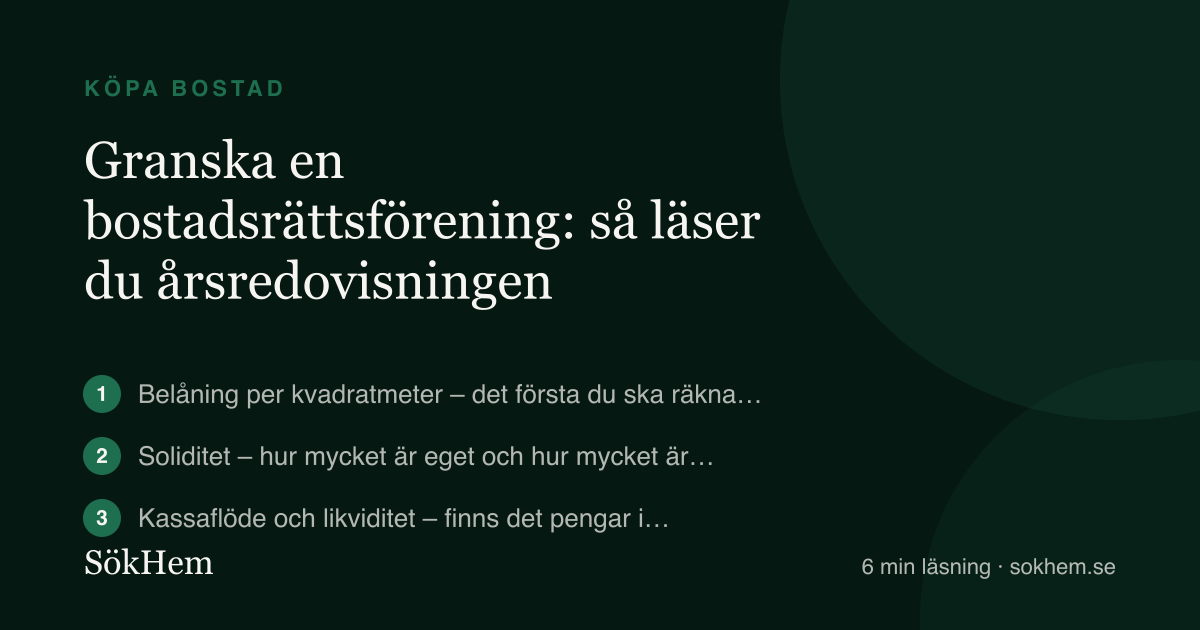 Granska en bostadsrättsförening: så läser du årsredovisningen – infografik från SökHem