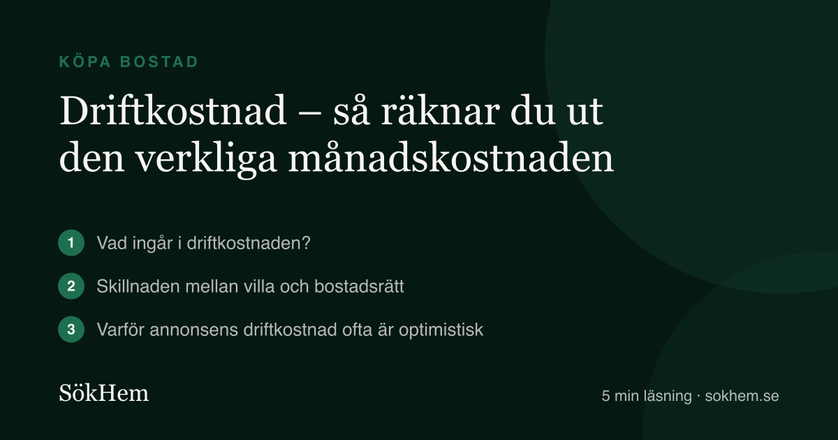 Driftkostnad – så räknar du ut den verkliga månadskostnaden – infografik från SökHem