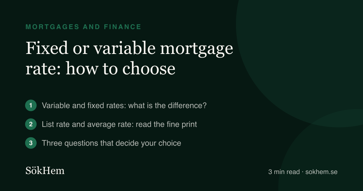 Fixed or variable mortgage rate: how to choose – infographic from SökHem