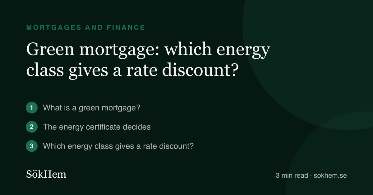 Green mortgage: which energy class gives a rate discount? – infographic from SökHem