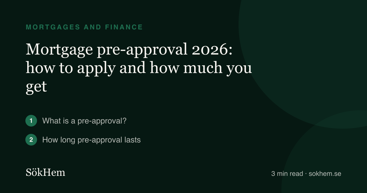 Mortgage pre-approval 2026: how to apply and how much you get – infographic from SökHem