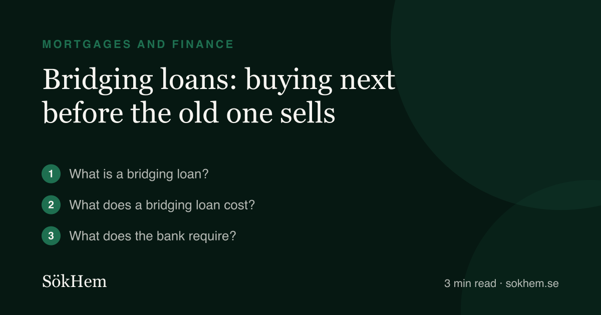 Bridging loans: buying next before the old one sells – infographic from SökHem