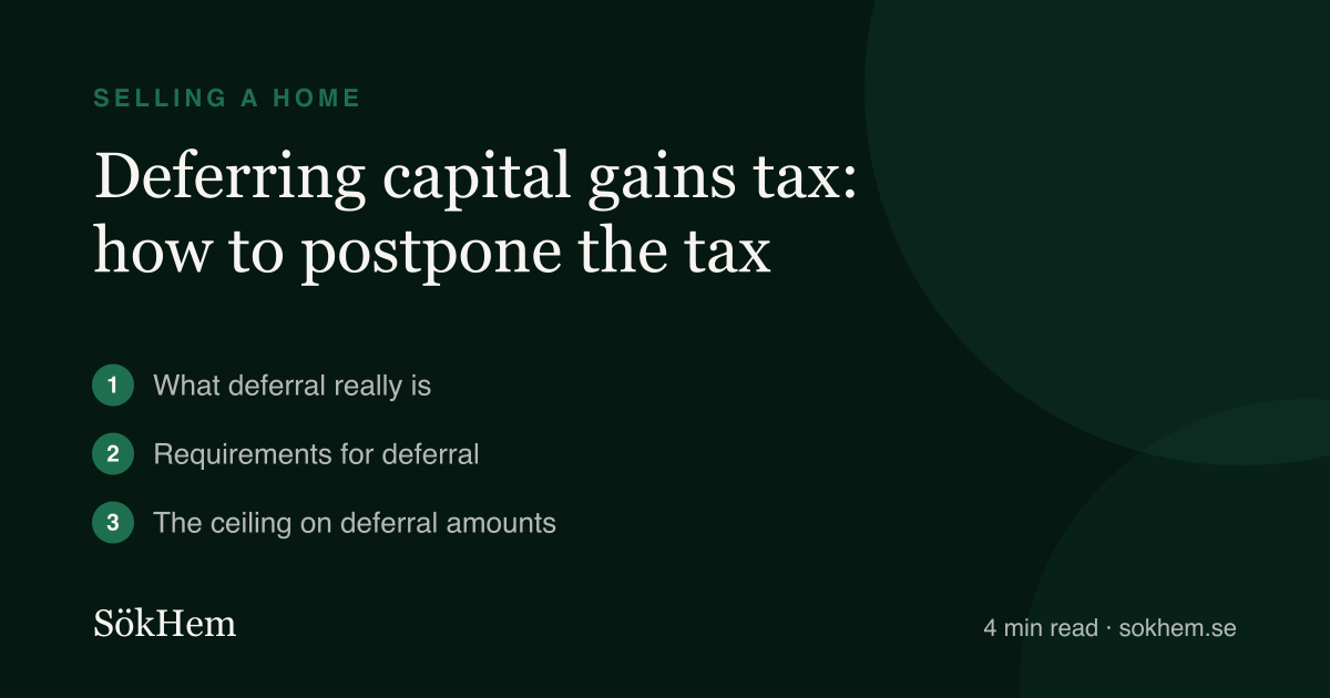Deferring capital gains tax: how to postpone the tax – infographic from SökHem