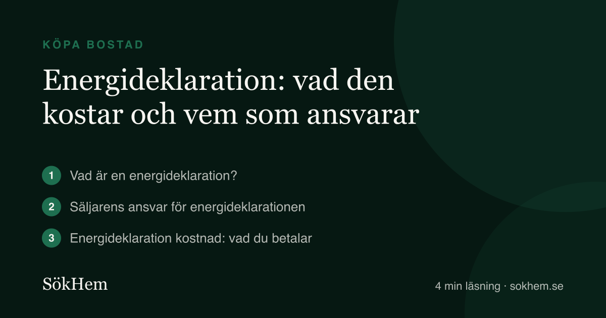 Energideklaration: vad den kostar och vem som ansvarar – infografik från SökHem