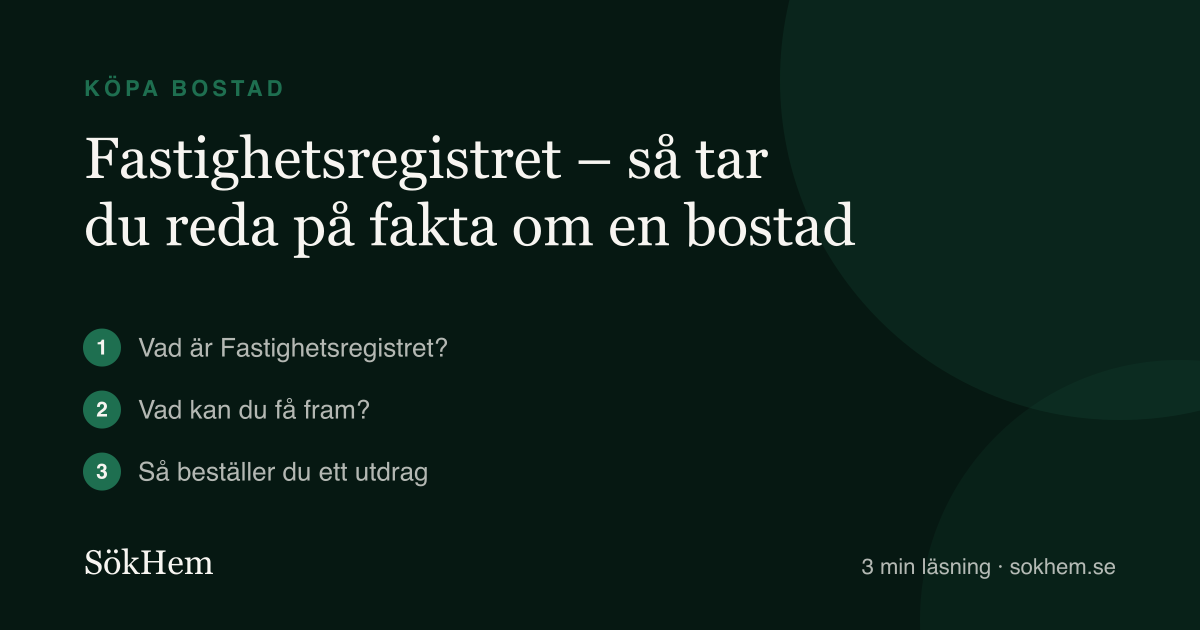 Fastighetsregistret – så tar du reda på fakta om en bostad – infografik från SökHem