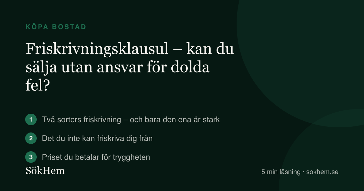 Friskrivningsklausul – kan du sälja utan ansvar för dolda fel? – infografik från SökHem