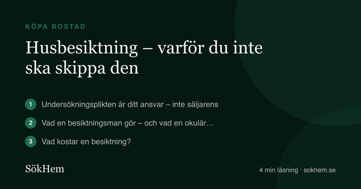 Husbesiktning – varför du inte ska skippa den – infografik från SökHem