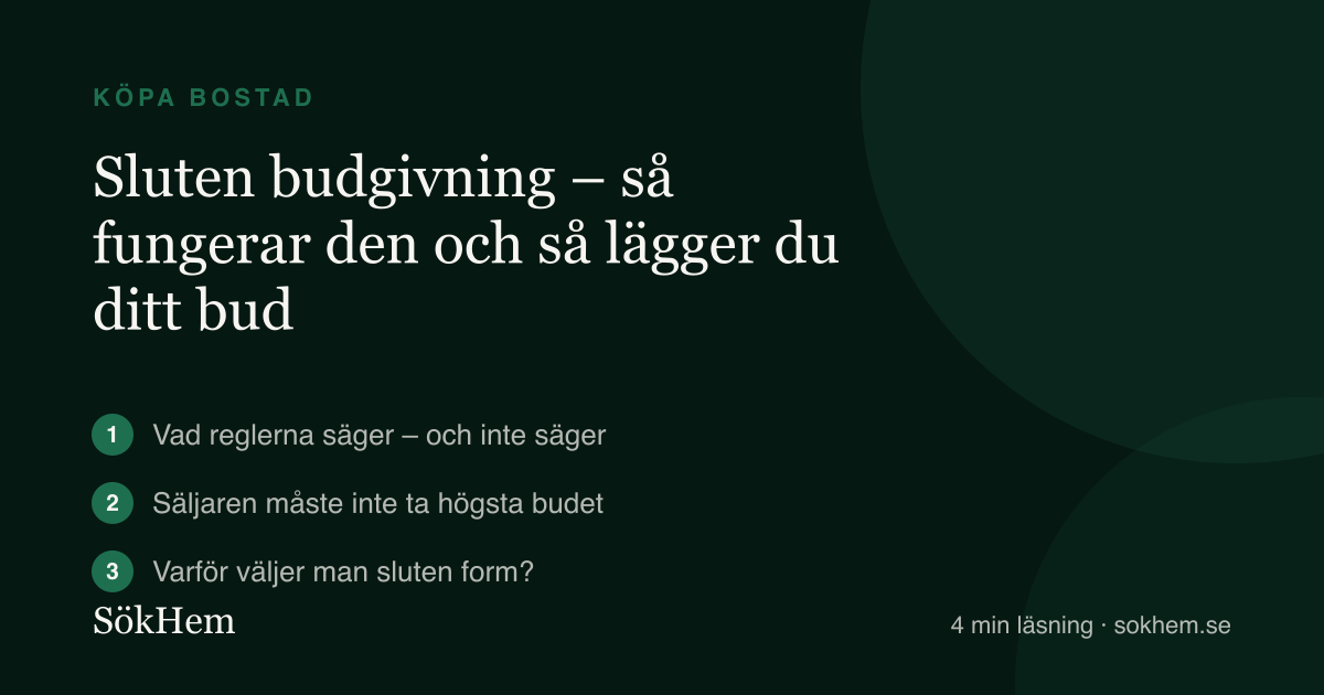 Sluten budgivning – så fungerar den och så lägger du ditt bud – infografik från SökHem