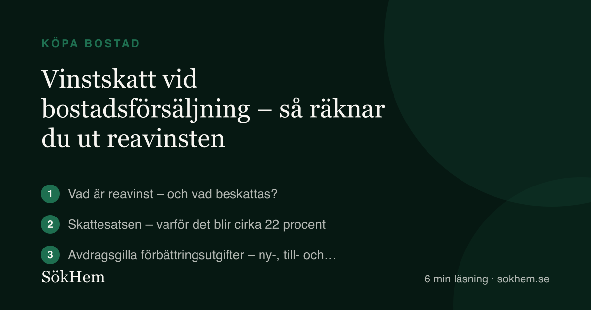 Vinstskatt vid bostadsförsäljning – så räknar du ut reavinsten – infografik från SökHem